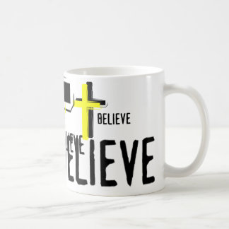 BELIEVE COFFEE MUG