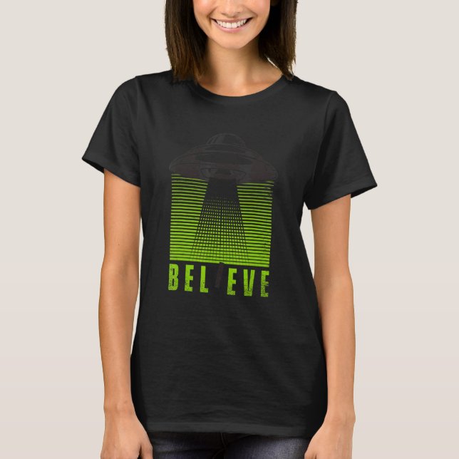 Believe Conspiracy Alien Alien T-Shirt (Front)
