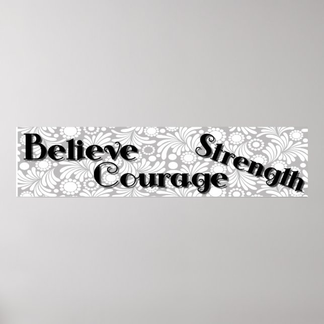 Believe Courage Strength Wall Poster Banner (Front)