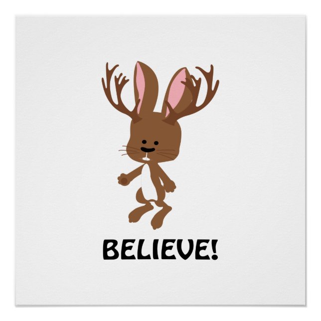 Believe! Cute Jackalope Poster (Front)
