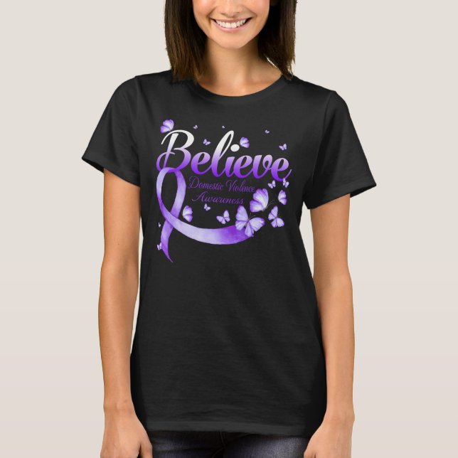 Believe DOMESTIC VIOLENCE Butterfly T-Shirt (Front)