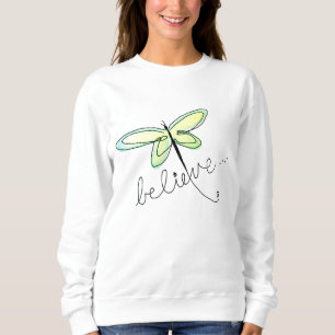 Believe Dragonfly Abstract Art to Wear Sweatshirt