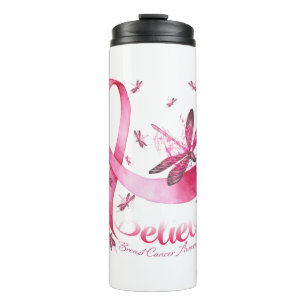 Believe Dragonfly Pink Ribbon Breast Cancer Thermal Tumbler