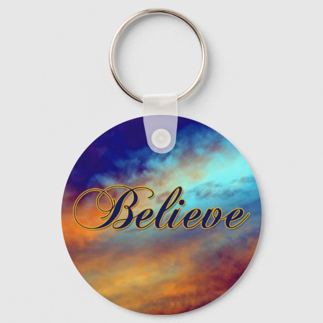 Believe Encouragement Expression Keychain (Front)