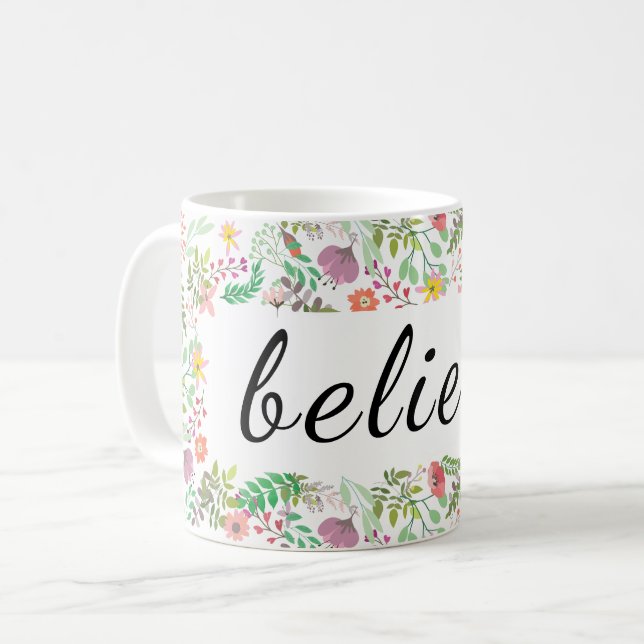 Believe Floral Mug (Front Left)