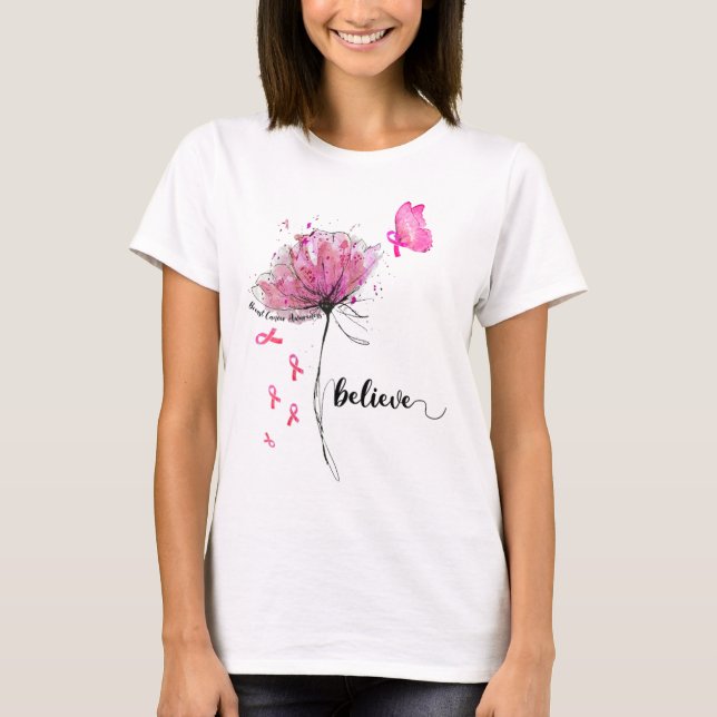 Believe Flower Butterfly Pink Ribbon Breast Cancer T-Shirt (Front)