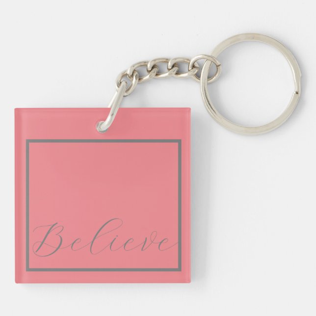 'Believe' Grey Script Pink Background Key Ring (Back)