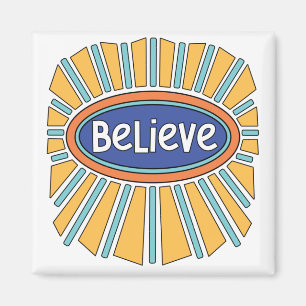 Believe - Have Faith Magnet