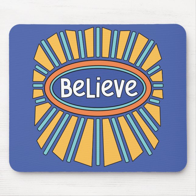 Believe - Have Faith   Mouse Pad (Front)