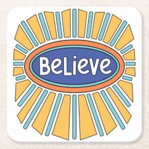 Believe - Have Faith   Square Paper Coaster
