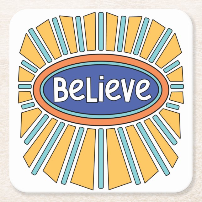 Believe - Have Faith   Square Paper Coaster (Front)