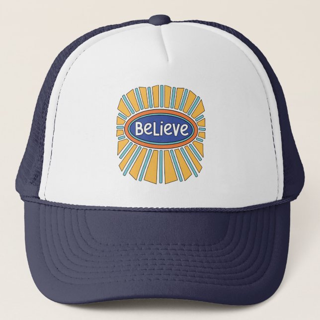 Believe - Have Faith     Trucker Hat (Front)