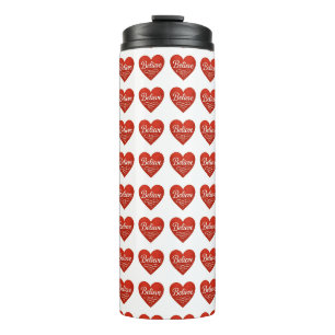 Believe Heart Thermal Tumbler
