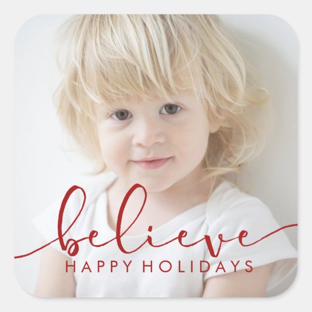 Believe HOLIDAY RED Hand Lettered Script PHOTO Square Sticker (Front)