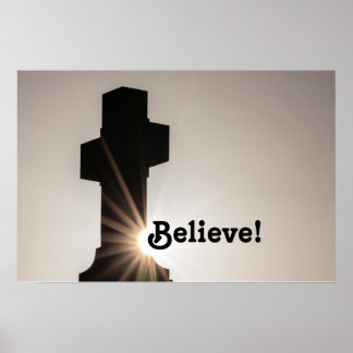 Believe! Holy cross spiritual motivational quote Poster