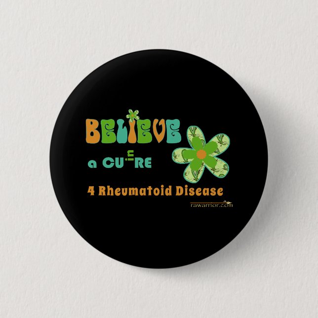 Believe in a #rheum cure 6 cm round badge (Front)