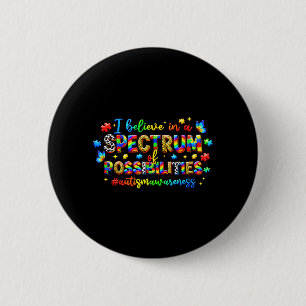 Believe in A Spect of ssibilities Autism 6 Cm Round Badge