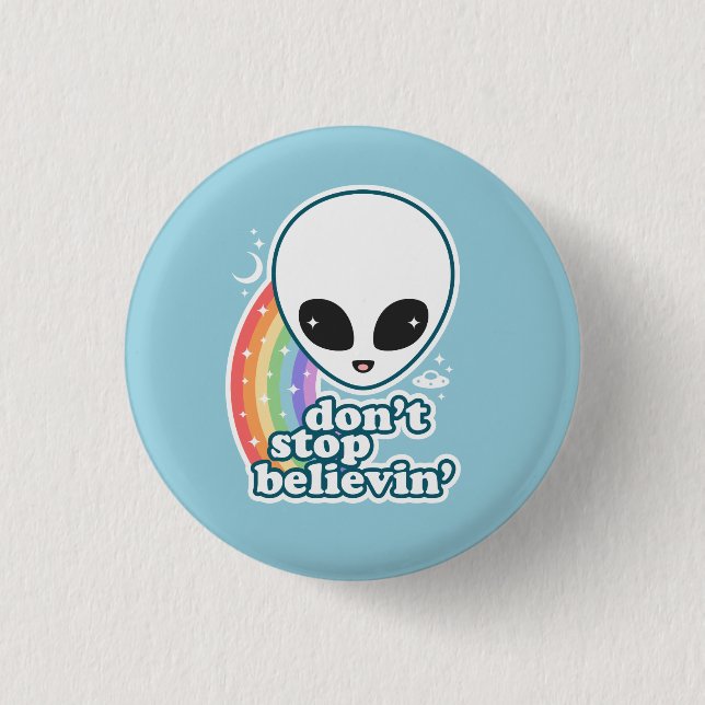 Believe in Aliens 3 Cm Round Badge (Front)