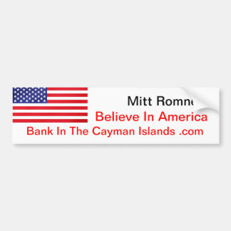 Believe In America Bank In The Cayman Islands .com Bumper Sticker