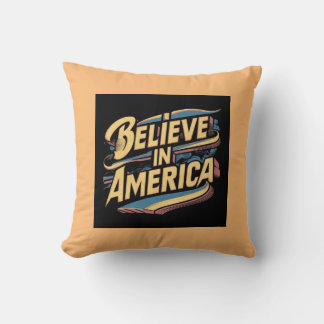 "Believe in America Patriotic Pillow" Cushion