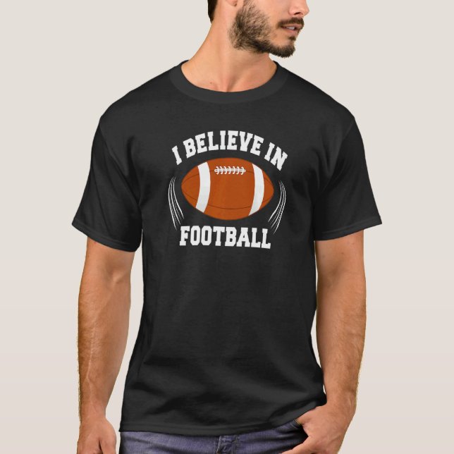 Believe In American Football Womens Mens Kids Boys T-Shirt (Front)