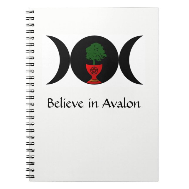 Believe in Avalon Spiral Notebook (Front)