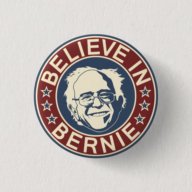 Believe in Bernie Button (V1) (Front)