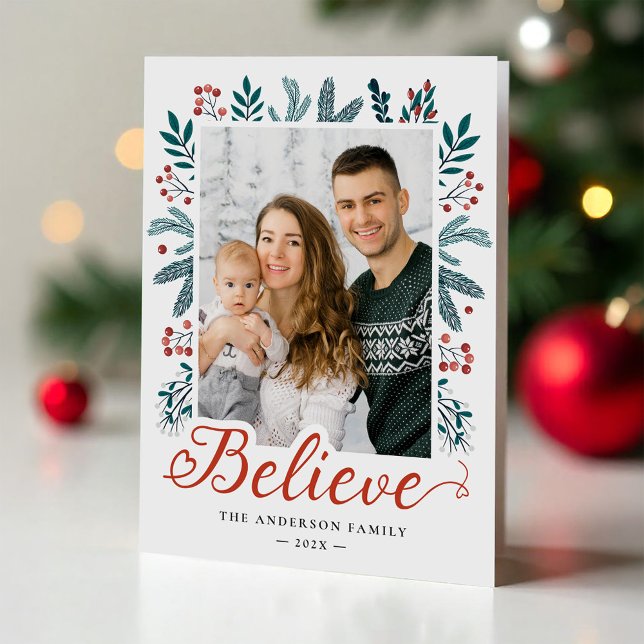 Believe in Christmas Holly and Pine Berries Photo Holiday Card (Creator Uploaded)