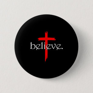 Believe In Cross Christians Jesus Christ Faith  6 Cm Round Badge