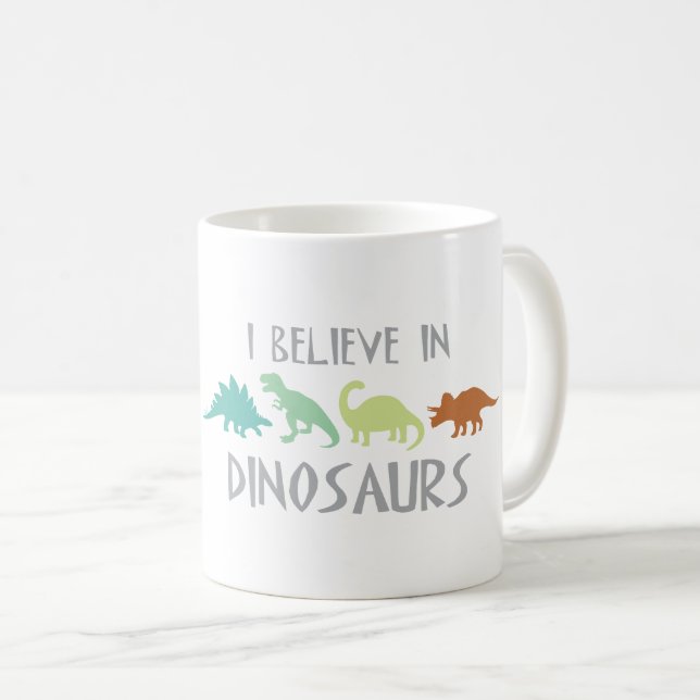Believe In Dinosaurs Coffee Mug (Front Right)