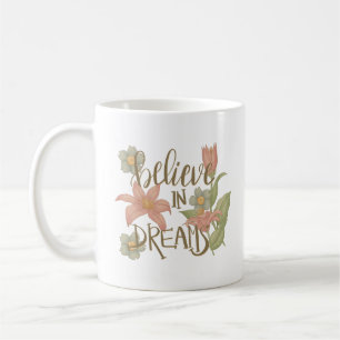 believe in dreams coffee mug