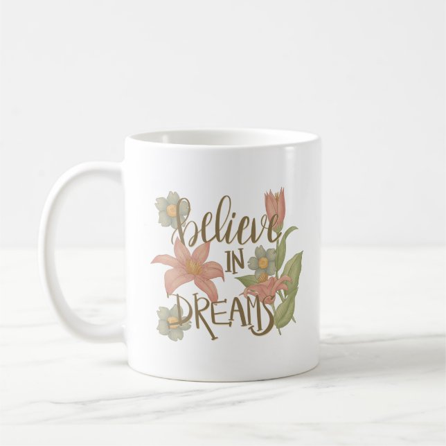 believe in dreams coffee mug (Left)