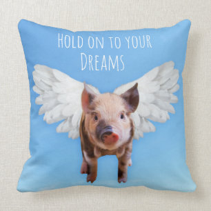 Believe in Dreams Funny Pigs Might Fly Cushion