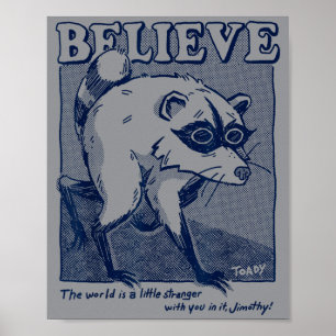 Believe In Jimothy Seattle Racoon Cryptid Poster