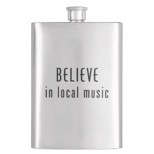 Believe In Local Music Hip Flask