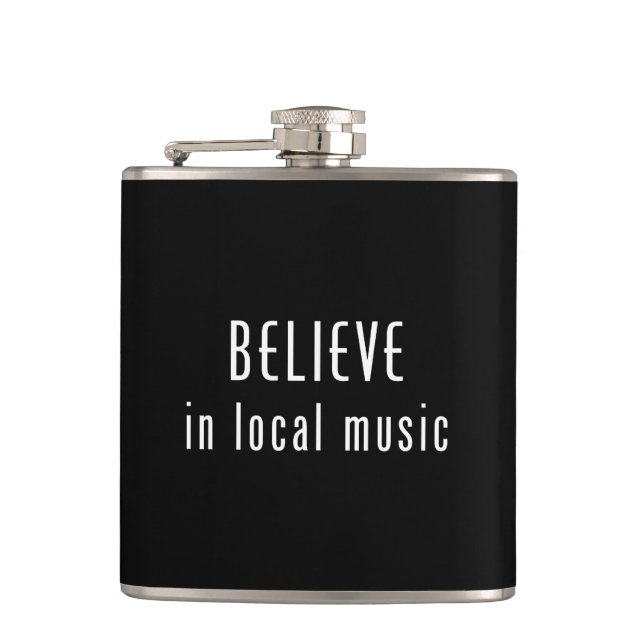 Believe In Local Music Hip Flask (Front)