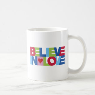 Believe in Love (Colour) Coffee Mug