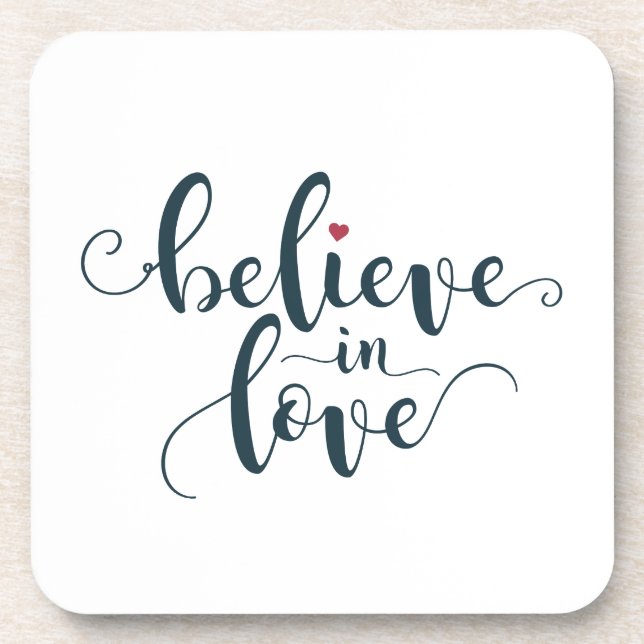 Believe in Love Valentine Calligraphy | Coaster (Front)