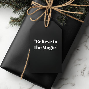 "Believe in Magic" Black and White Elegant  Gift Tags