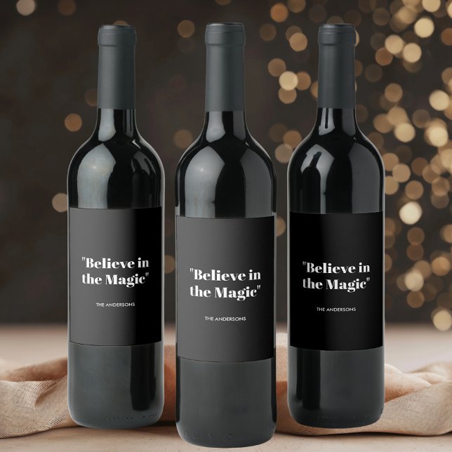 Believe in Magic Black and White Elegant  Wine Label (Creator Uploaded)