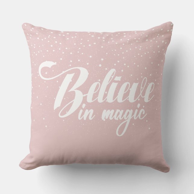 Believe in Magic Blush Pink Throw Pillow (Front)