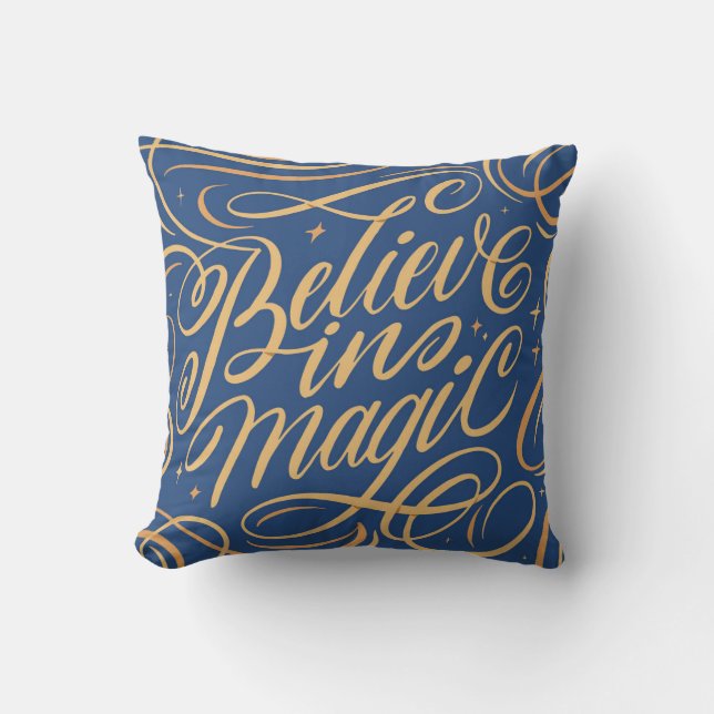 Believe in Magic Calligraphy Pillow (Front)