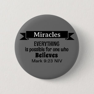 Believe in Miracles Bible Verse Grey Christian 6 Cm Round Badge