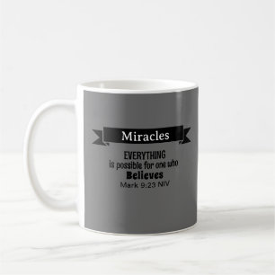 Believe in Miracles Bible Verse Grey Christian Coffee Mug
