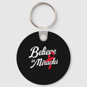 Believe In Miracles. Blood Cancer Awareness  Key Ring