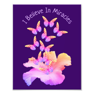 Believe In Miracles Hibiscus Flower Butterflies  Photo Print