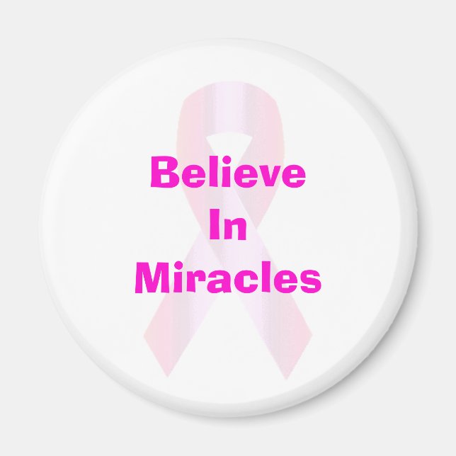 Believe In Miracles Magnet (Front)