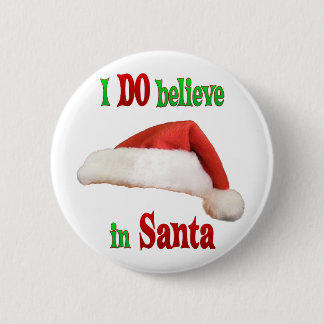 Believe in Santa 6 Cm Round Badge