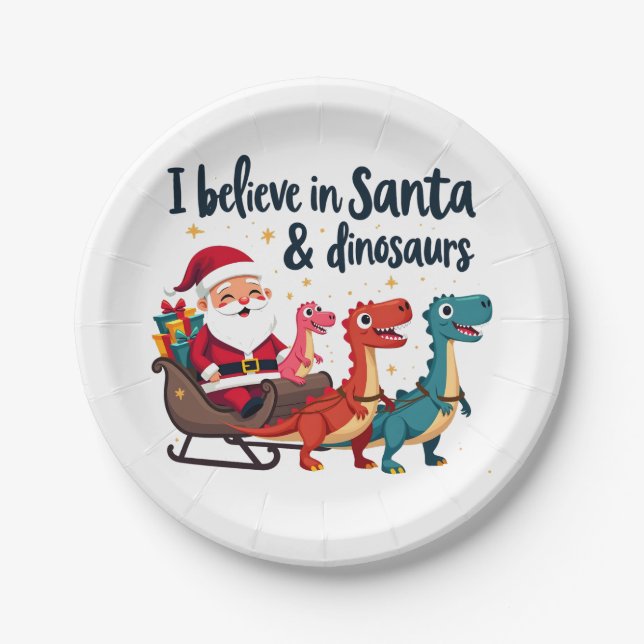 believe in Santa and dinosaurs (Santa riding dinos Paper Plate (Front)
