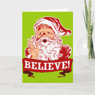 Believe In Santa Claus Holiday Card